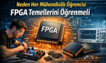 Neden Her Mühendislik Öğrencisi FPGA Temellerini Öğrenmeli